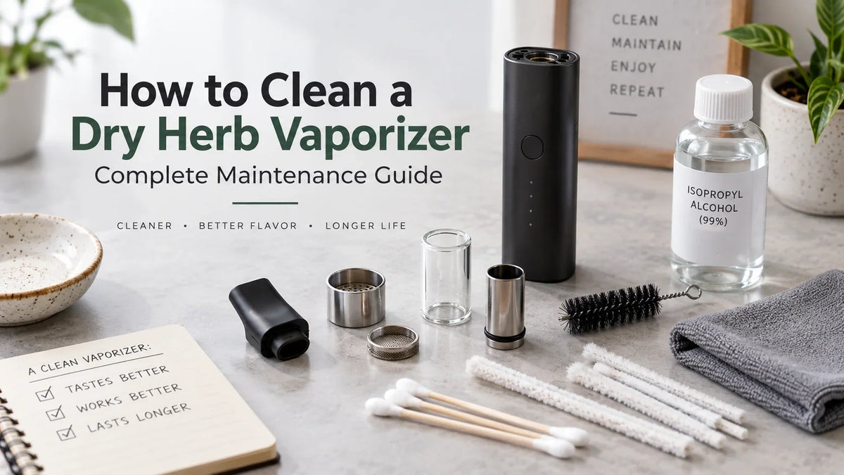 How to clean a dry herb vaporizer – complete maintenance guide